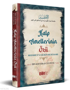 Kalp Amellerinin Özü (Ciltli);Medaricü’s Salikin Muhtasarı