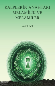 Kalplerin Anahtarı Melamilik ve Melamiler (Ciltli)