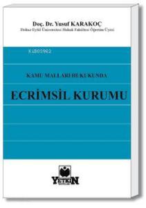 Kamu Malları Hukukunda Ecrimisil Kurumu