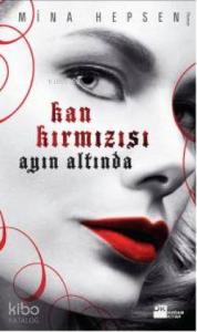 Kan Kırmızısı Ayın Altında