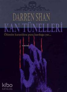 Kan Tünelleri