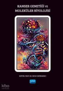 Kanser Genetiği ve Moleküler Biyolojisi