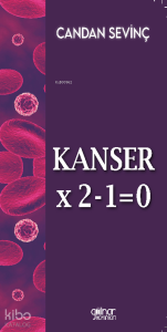 Kanser x 2-1 = 0