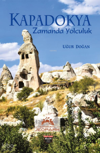 Kapadokya Zamanda Yolculuk