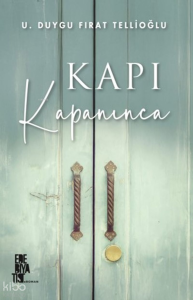 Kapı Kapanınca