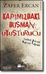 Kapımızdaki Düşman: Uyuşturucu;tedbirli Davranın Duyarsız Kalmayın