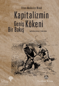 Kapitalizmin Kökeni; Geniş Bir Bakış