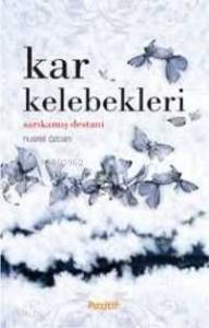 Kar Kelebekleri; Sarıkamış Destanı