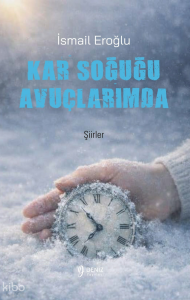 Kar Soğuğu Avuçlarımda