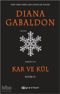 Kar ve Kül - Kısım 2