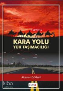 Kara Yolu Yük Taşımacılığı