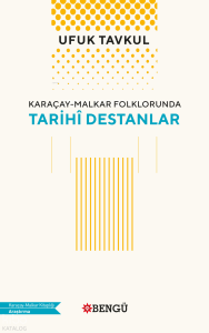 Karaçay - Malkar Folklorunda Tarihi Destanlar