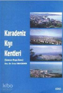 Karadeniz Kıyı Kentleri; Samsun Hopa Arası