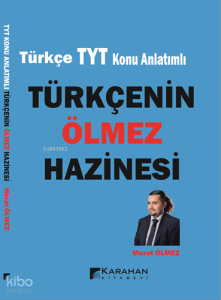 Karahan TYT Konu Anlatımlı Türkçenin Ölmez Hazinesi