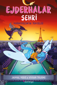 Karakıvılcım’ın Yükselişi;Ejderhalar Şehri 2