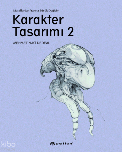 Karakter Tasarımı 2;Masallardan Yarına Büyük Değişim