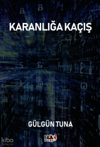 Karanlığa Kaçış