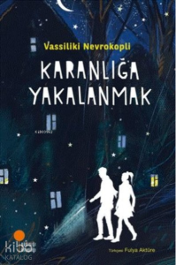 Karanlığa Yakalanmak