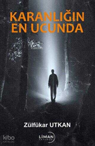 Karanlığın En Ucunda