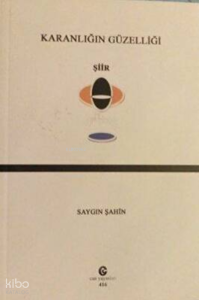 Karanlığın Güzelliği