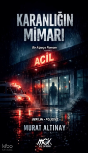 Karanlığın Mimarı;Bir Alpago Romanı