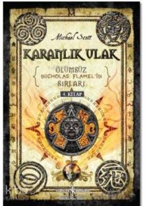 Karanlık Ulak; Ölümsüz Nicholas Flamel'in Sırları 4. Kitap