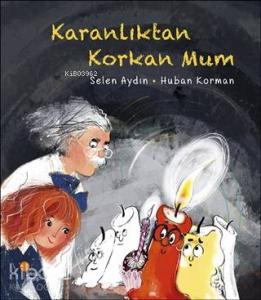 Karanlıktan Korkan Mum