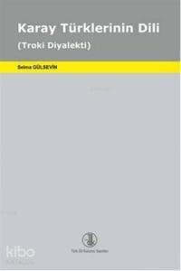 Karay Türklerinin Dili; Troki Diyalekti