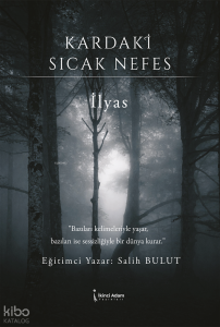 Kardaki Sıcak Nefes - İlyas