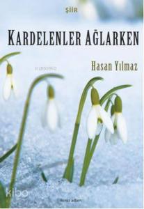 Kardelenler Ağlarken