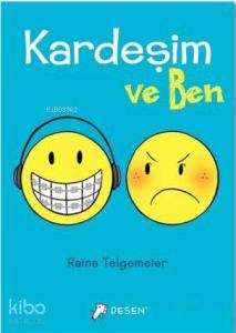Kardeşim ve Ben