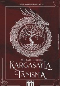 Kargaşayla Tanışma;Asurah’ın Ruhu