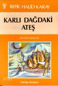 Karlı Dağdaki Ateş