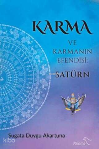 Karma ve Karmanın Efendisi: Satürn