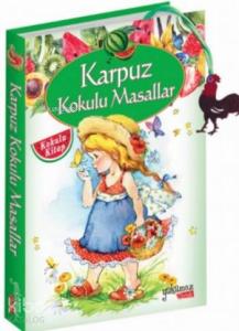Karpuz Kokulu Masallar