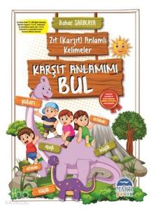 Karşıt Anlamımı Bul - Zıt (Karşıt) Anlamlı Kelimeler