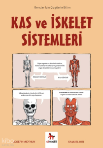 Kas ve İskelet Sistemleri ;Gençler İçin Çizgilerle Bilim