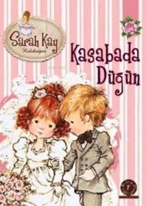 Kasabada Düğün; Sarah Kay Koleksiyonu