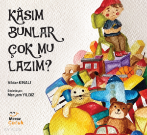 Kâsım Bunlar Çok mu Lazım ?