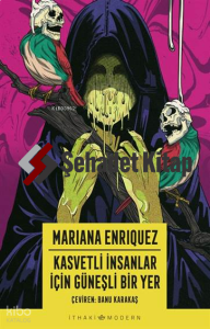 Kasvetli İnsanlar İçin Güneşli Bir Yer