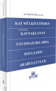 Kat Mülkiyetinden Kaynaklanan Uyuşmazlıklarda Dava Şartı Arabuluculuk