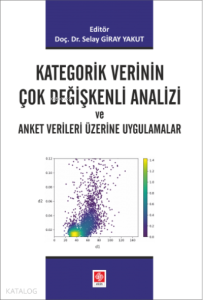 Kategorik Verinin Çok Değişkenli Analizi ve Anket Verileri Üzerine Uygulamalar