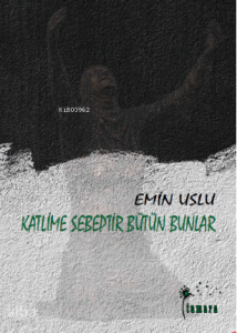 Katlime Sebeptir Bütün Bunlar