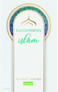Kavramlarıyla İslâm
