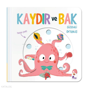 Kaydır ve Bak - Gizemli Okyanus (Ciltli)