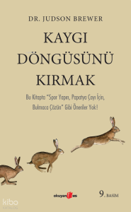 Kaygı Döngüsünü Kırmak