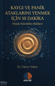 Kaygı ve Panik Ataklarını Yenmek için 10 Dakika