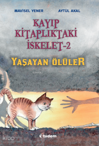 Kayıp Kitaplıktaki İskelet 2; Yaşayan Ölüler