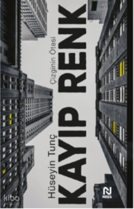 Kayıp Renk;Çizginin Ötesi