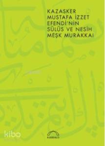 Kazasker Mustafa İzzet Efendi'nin Meşk Murakkaı